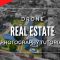 Using Drones To Film Real Estate Marketing Videos