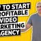 Everything You Need To Know To Start a Video Marketing Company
